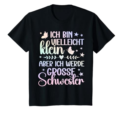 Kinder Ich bin vielleicht klein aber bald eine Große Schwester 2024 T-Shirt von Große Schwester 2025 Schwangerschaftsverkündung