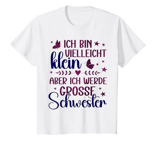 Kinder Ich bin vielleicht klein aber bald eine Große Schwester 2024 T-Shirt von Große Schwester 2025 Schwangerschaftsverkündung