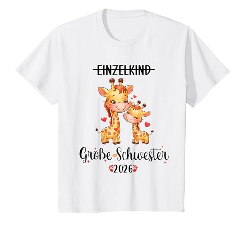 Kinder Große Schwester 2026 Einzelkind Big Sister 2026 T-Shirt Kinder Große Schwester 2026 Einzelkind Big Sister 2026 T-Shirt von Große Schwester 2026