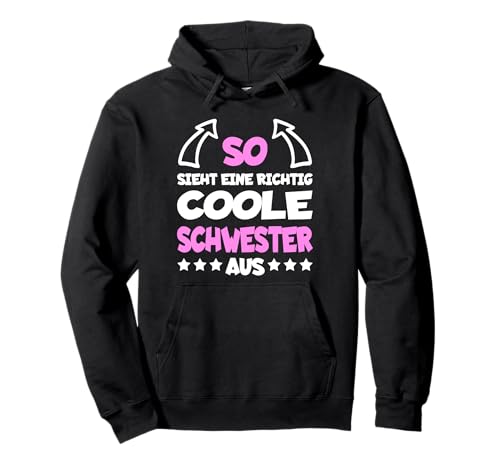 COOLE SCHWESTER Lustiger Spruch Große Schwestern Mädchen Pullover Hoodie von Große Schwester Lustiges Motiv Geschwister Familie
