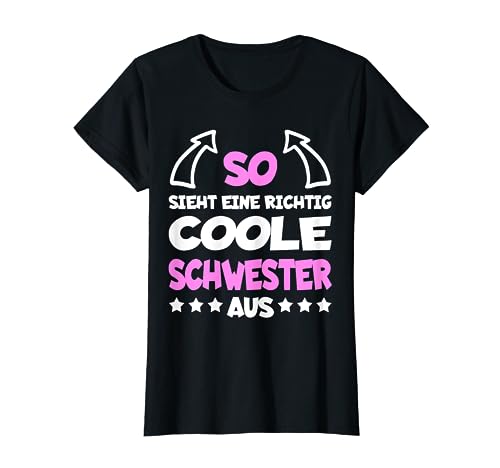 COOLE SCHWESTER Lustiger Spruch Große Schwestern Mädchen T-Shirt COOLE SCHWESTER Lustiger Spruch Große Schwestern Mädchen T-Shirt von Große Schwester Lustiges Motiv Geschwister Familie