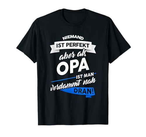 T-Shirt Opa - Geschenk Großvater Enkel & Enkelin Witz Spruch T-Shirt T-Shirt Opa - Geschenk Großvater Enkel & Enkelin Witz Spruch T-Shirt von Großeltern Opa & Oma Spaß Motiv Witz T Shirt