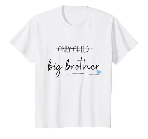 Kinder Only Child - Big Brother, Großer Bruder - Verkündung T-Shirt von Großer Bruder, Schwangerschaftsverkündung