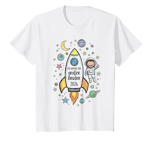 Kinder Ich Werde EIN Großer Bruder 2026 Weltraum Astronaut T-Shirt Kinder Ich Werde EIN Großer Bruder 2026 Weltraum Astronaut T-Shirt von Großer Bruder 2026 Outfit