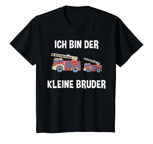 Kinder Feuerwehr Kleiner Bruder - Geburt Ich bin der kleine Bruder T-Shirt von Großer Bruder Kleiner Bruder Feuerwehr -Shirt