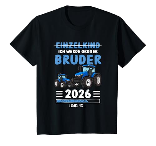 Kinder Ich Werde Großer Bruder 2026 Traktor Baby Einzelkind Jungen T-Shirt Kinder Ich Werde Großer Bruder 2026 Traktor Baby Einzelkind Jungen T-Shirt von Großer Bruder Traktor Shop