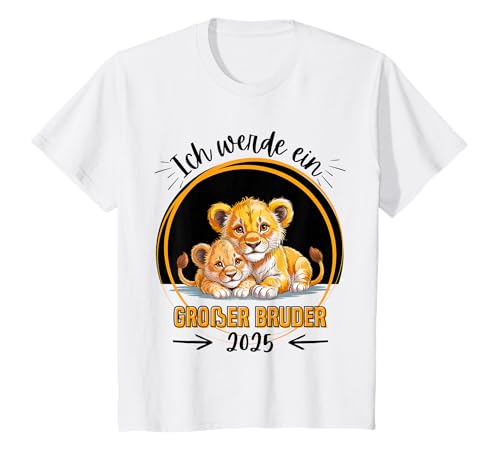 Kinder Ich werde EIN Großer Bruder 2025 Löwe Löwen Geschwister Süss T-Shirt Kinder Ich werde EIN Großer Bruder 2025 Löwe Löwen Geschwister Süss T-Shirt von Großer und Kleiner Bruder Geschwister Geschenke