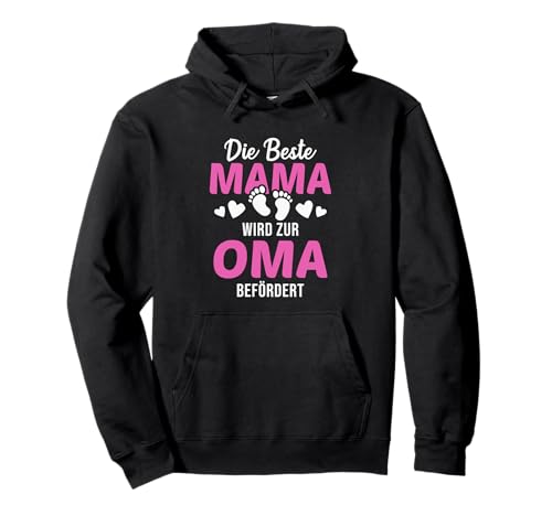 Die beste Mama wird zur Oma befördert Pullover Hoodie Die beste Mama wird zur Oma befördert Pullover Hoodie von Großmama & Oma Geschenke