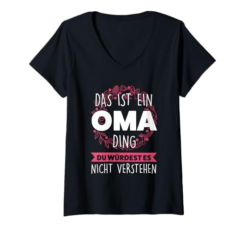 Damen Das ist EIN Oma Ding, Oma Großmutti T-Shirt mit V-Ausschnitt Damen Das ist EIN Oma Ding, Oma Großmutti T-Shirt mit V-Ausschnitt von Großmutti & Enkelkinder Geschenke
