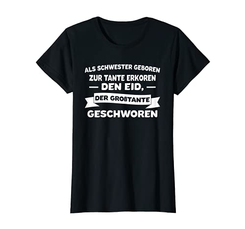 Damen Großtante Schwester Familie T-Shirt Damen Großtante Schwester Familie T-Shirt von Großtante & Großtanten Geschenk