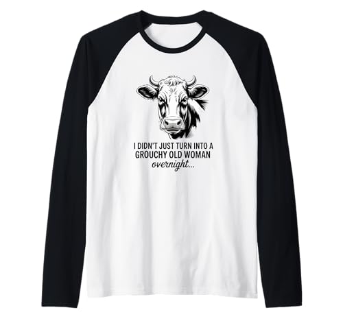 Grouchy Old Woman Cow Monochrome Sarcastic Quote Raglan Grouchy Old Woman Cow Monochrome Sarcastic Quote Raglan von Grouchy Old Woman Cow Monochrome Farm Humor Co