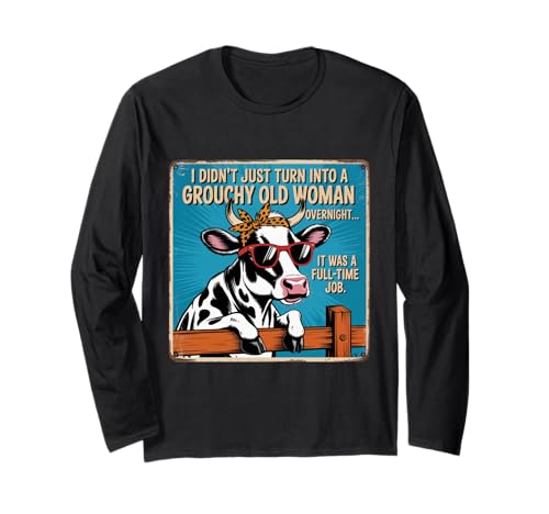 Grouchy Old Woman Cow Vintage Sign Farm Humor Langarmshirt von Grouchy Old Woman Cow Vintage Fence Humor Co