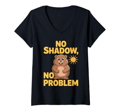 Damen No Shadow No Problem Groundhog Day Weather T-Shirt mit V-Ausschnitt Damen No Shadow No Problem Groundhog Day Weather T-Shirt mit V-Ausschnitt von Groundhog Day Funny Weather Animal Lover