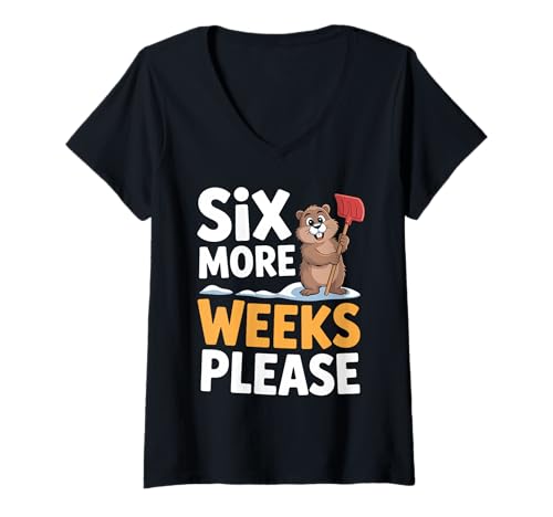 Damen Six More Weeks Please Groundhog Day Winter T-Shirt mit V-Ausschnitt Damen Six More Weeks Please Groundhog Day Winter T-Shirt mit V-Ausschnitt von Groundhog Day Funny Weather Animal Lover