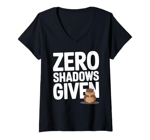 Damen Zero Shadows Given Groundhog Day Humor T-Shirt mit V-Ausschnitt Damen Zero Shadows Given Groundhog Day Humor T-Shirt mit V-Ausschnitt von Groundhog Day Funny Weather Animal Lover