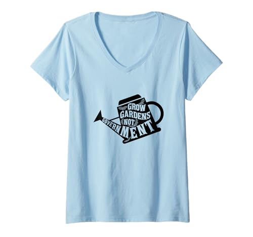 Damen Grow Garden statt staatliches Gehöft weniger Regierung T-Shirt mit V-Ausschnitt von Grow Garden Not Government Gardening Libertarian