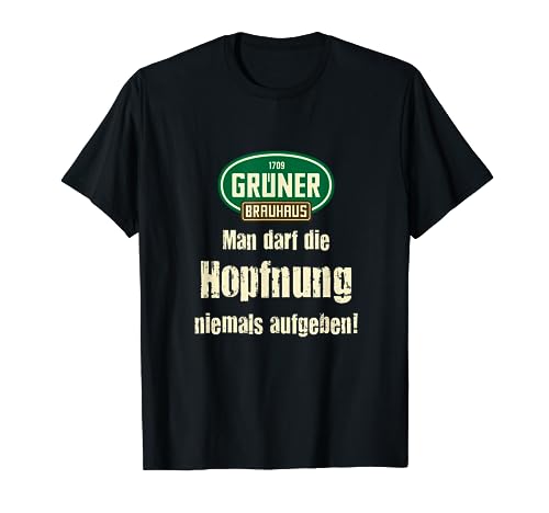 Man darf die Hopfnung Man darf die Hopfnung von Grüner Brauhaus