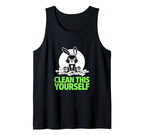 Grumpy Bunny "Clean This Yourself" Fell-Baby-Humor, lustiges Kaninchen Tank Top Grumpy Bunny "Clean This Yourself" Fell-Baby-Humor, lustiges Kaninchen Tank Top von Grumpy Bunny Pet Owner Apparel for Rabbit Lovers