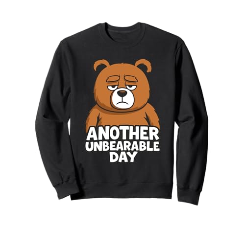Lustiger Braunbär Another Unbearable Day Geschenk Männer Frauen Kinder Sweatshirt Lustiger Braunbär Another Unbearable Day Geschenk Männer Frauen Kinder Sweatshirt von Grumpy Cute Teddy Bear Animal Lover Graphic Design