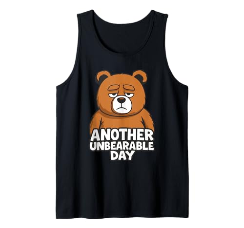 Lustiger Braunbär Another Unbearable Day Geschenk Männer Frauen Kinder Tank Top Lustiger Braunbär Another Unbearable Day Geschenk Männer Frauen Kinder Tank Top von Grumpy Cute Teddy Bear Animal Lover Graphic Design