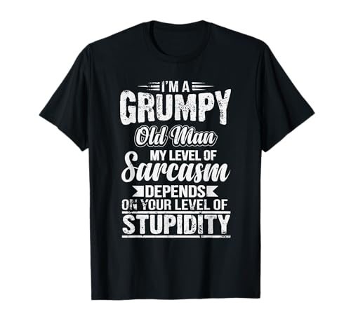 I Am A Grumpy Old Man Funny Old Man Humor T-Shirt I Am A Grumpy Old Man Funny Old Man Humor T-Shirt von Grumpy Man Teez