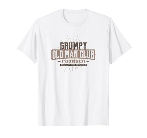 Grumpy Old Man Club - Complaining - Lustiges Zitat Humor T-Shirt Grumpy Old Man Club - Complaining - Lustiges Zitat Humor T-Shirt von Grumpy Old Man Club - Complaining - Funny
