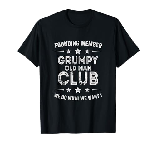 Grumpy Old Man Club Gründungsmitglied T-Shirt von Grumpy Old Man Designs