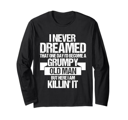 Grumpy Old Man: Killin' It Grumpy Old Man Grandpa Langarmshirt Grumpy Old Man: Killin' It Grumpy Old Man Grandpa Langarmshirt von Grumpy Old Man Opa
