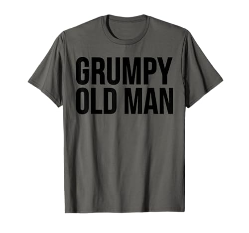 Lustig - Grumpy Old Man T-Shirt Lustig - Grumpy Old Man T-Shirt von Grumpy Old Man