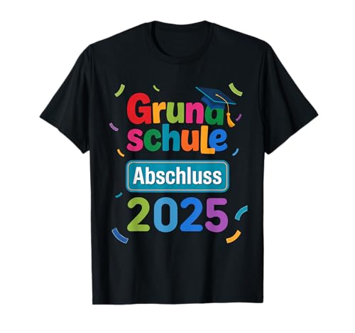 Grundschule Abschluss 2025 Endlich Schulabschluss Kinder T-Shirt Grundschule Abschluss 2025 Endlich Schulabschluss Kinder T-Shirt von Grundschule Abschluss Geschenk Jungen und Mädchen