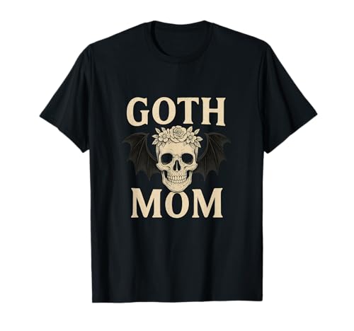 Goth MOM Dunkler Charme für die Alternative Mutter Mama T-Shirt Goth MOM Dunkler Charme für die Alternative Mutter Mama T-Shirt von Gruselige Mami Untergrund Gothic Totenkopf