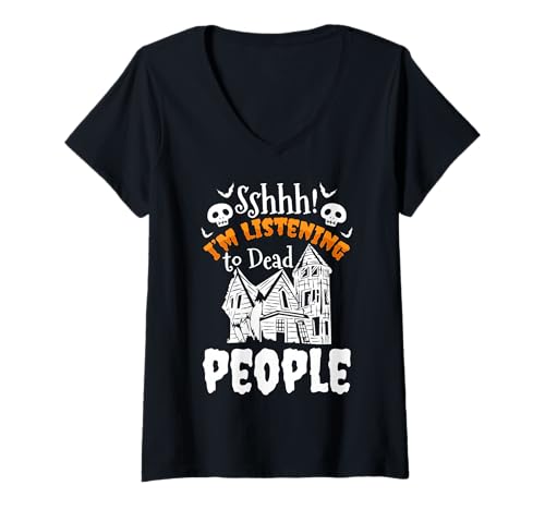 Damen Shhh Im Listening to Dead People Ghost Hunting Halloween T-Shirt mit V-Ausschnitt Damen Shhh Im Listening to Dead People Ghost Hunting Halloween T-Shirt mit V-Ausschnitt von Gruseliges Halloween Design Idee