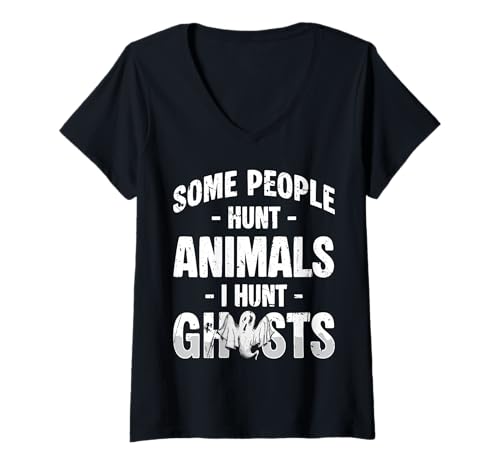 Damen Some People Hunt Animals I Hunt Ghosts Hunting Halloween T-Shirt mit V-Ausschnitt Damen Some People Hunt Animals I Hunt Ghosts Hunting Halloween T-Shirt mit V-Ausschnitt von Gruseliges Halloween Design Idee