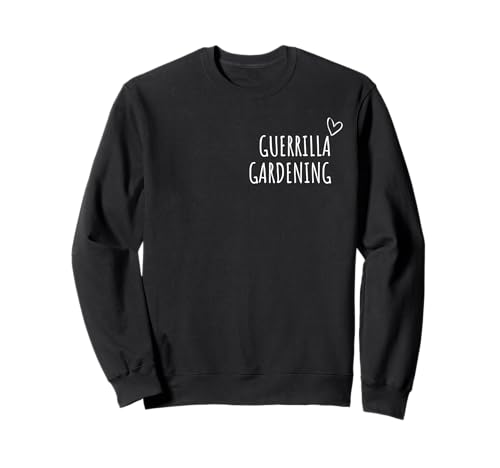 Guerilla Gardening Lover Men Women Kids City Gardener Sweatshirt Guerilla Gardening Lover Men Women Kids City Gardener Sweatshirt von Guerrilla Gardening Lovers Gifts Idea
