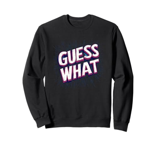 Lustiges Guess What Speech Outfit für Erwachsene und Kinder Sweatshirt Lustiges Guess What Speech Outfit für Erwachsene und Kinder Sweatshirt von Guess What Outfit