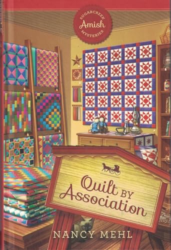 Quilt by Association (Sugarcreek Amish Mysteries) von Guideposts