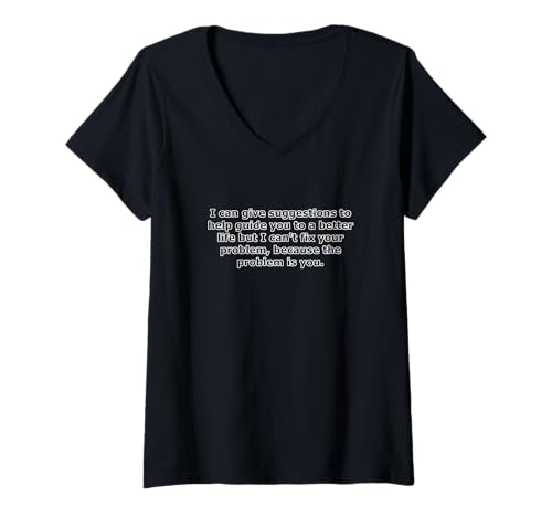 Damen Das Problem bist du T-Shirt mit V-Ausschnitt Damen Das Problem bist du T-Shirt mit V-Ausschnitt von Guiding Light