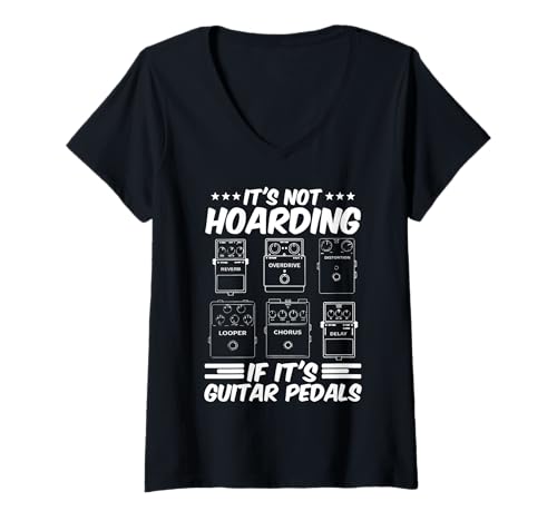 Damen It's Not Hoarding If It's Guitar Pedals Lustiger Gitarrist T-Shirt mit V-Ausschnitt Damen It's Not Hoarding If It's Guitar Pedals Lustiger Gitarrist T-Shirt mit V-Ausschnitt von Guitar Pedals Guitarist Music Lovers