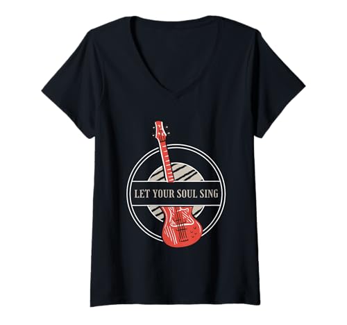 Damen Let Your Soul Sing Retro-Gitarrenspieler-Designs T-Shirt mit V-Ausschnitt von Guitar Player Designs Shirt Merch & Co.