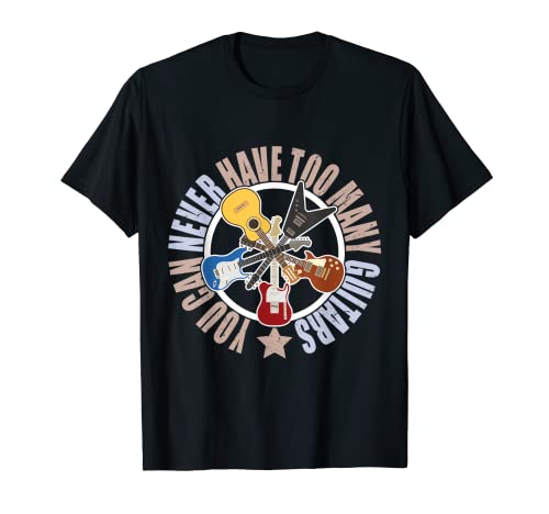 Man kann nie zu viele Gitarren haben, Gitarrist Music Rock T-Shirt Man kann nie zu viele Gitarren haben, Gitarrist Music Rock T-Shirt von Guitar Player Gifts by Art Like Wow