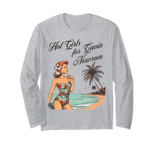 Heiße Mädchen für Gavin Newsom 2028 für Präsident Progressive Langarmshirt Heiße Mädchen für Gavin Newsom 2028 für Präsident Progressive Langarmshirt von Gulf of Gavin Newsom Funny Tees & Gifts For Fans