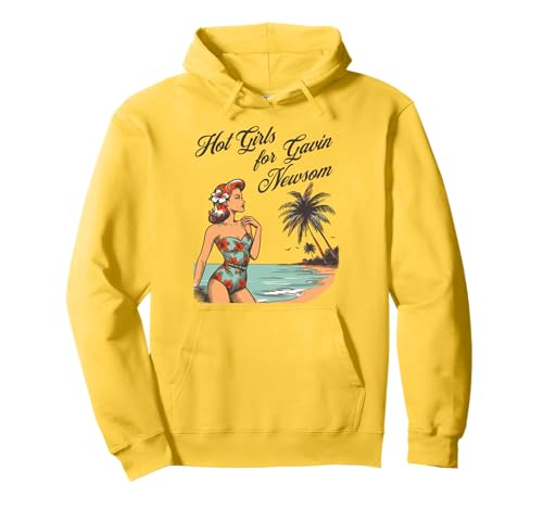 Heiße Mädchen für Gavin Newsom 2028 für Präsident Progressive Pullover Hoodie von Gulf of Gavin Newsom Funny Tees & Gifts For Fans