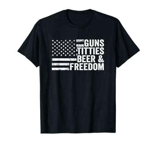 Guns Titties Beer & Freedom – Herren-Flagge, lustige Trinken, USA-Flagge T-Shirt von Guns Titties Beer And Freedom USA Apparel