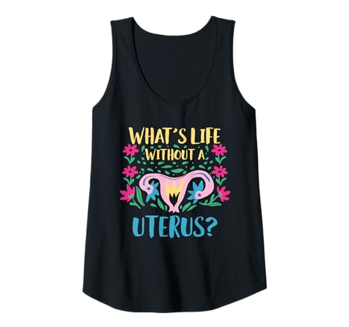 Damen Whats Life Without A Uterus Hysterectomy Surgery Tank Top Damen Whats Life Without A Uterus Hysterectomy Surgery Tank Top von Gute Besserung Erholung Hysterectomy Design