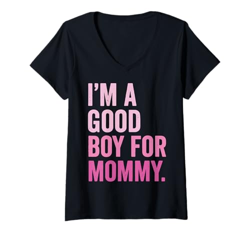 Damen I'm A Good Boy for Mommy T-Shirt mit V-Ausschnitt von Guter Junge Elternteil Lustig Leckerli