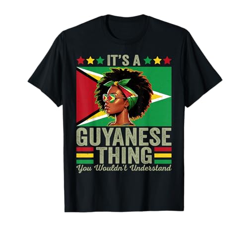 Es ist eine guyanische Sache, die Sie Frauen in Guyana Nicht verstehen würden T-Shirt Es ist eine guyanische Sache, die Sie Frauen in Guyana Nicht verstehen würden T-Shirt von Guyana for Girls and Women Guyanese Outfit