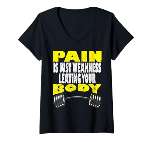 Damen Pain is just Weakness Leaving Your Body T-Shirt mit V-Ausschnitt von Gym Bodybuilding and Fitness