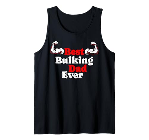 Herren Der Beste Bulking Dad Aller Zeiten Lustiges Bodybuilder-Training Bodybuilding Tank Top von Gym Dad Designs by A Dad Who Workout