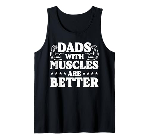 Herren Väter mit Muskeln sind Besser Lustiger, starker Vater trainiert Papa Tank Top von Gym Dad Designs by A Dad Who Workout