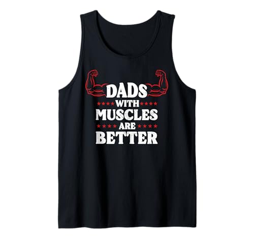Herren Väter mit Muskeln sind Besser Lustiges Bodybuilding-Training Papa Tank Top von Gym Dad Designs by A Dad Who Workout